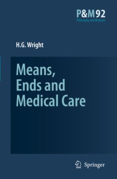 Means, Ends and Medical Care - Wright, H.G.