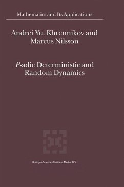 P-adic Deterministic and Random Dynamics - Khrennikov, Andrei Y.;Nilsson, Marcus