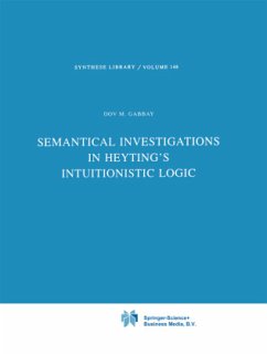 Semantical Investigations in Heyting's Intuitionistic Logic - Gabbay, Dov M.