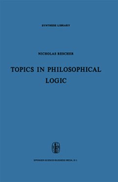 Topics in Philosophical Logic - Rescher, Nicholas