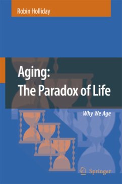 Aging: The Paradox of Life - Holliday, Robin