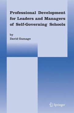 Professional Development for Leaders and Managers of Self-Governing Schools - Gamage, David