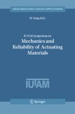 IUTAM Symposium on Mechanics and Reliability of Actuating Materials