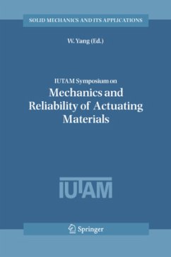 IUTAM Symposium on Mechanics and Reliability of Actuating Materials