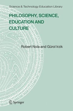 Philosophy, Science, Education and Culture - Nola, Robert;Irzik, Gürol
