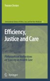 Efficiency, Justice and Care