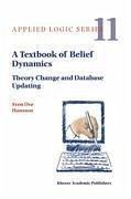 A Textbook of Belief Dynamics - Hansson, Sven Ove