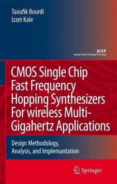 CMOS Single Chip Fast Frequency Hopping Synthesizers for Wireless Multi-Gigahertz Applications - Bourdi, Taoufik;Kale, Izzet