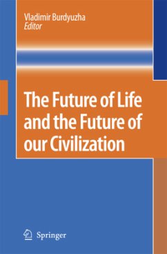 The Future of Life and the Future of our Civilization