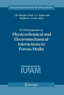 Iutam Symposium on Physicochemical and Electromechanical, Interactions in Porous Media