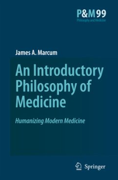 An Introductory Philosophy of Medicine - Marcum, James A.