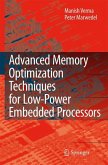 Advanced Memory Optimization Techniques for Low-Power Embedded Processors