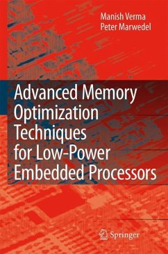 Advanced Memory Optimization Techniques for Low-Power Embedded Processors - Verma, Manish;Marwedel, Peter