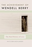 The Achievement of Wendell Berry