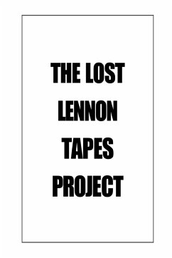 The Lost Lennon Tapes Project - Iscove, Charles