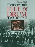 Connecticut's Fife & Drum Tradition