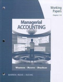 Working Papers, Chapters 1-14 for Managerial Accounting - Warren, Carl S.; Reeve, James M.; Duchac, Jonathan E.