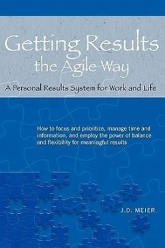 Getting Results the Agile Way - Meier, J D