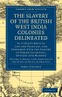The Slavery of the British West India... - Bild 1