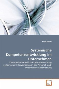 Systemische Kompetenzentwicklung im Unternehmen - Fesher, Katja