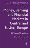 Money, Banking and Financial Markets in Central and Eastern Europe