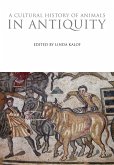 A Cultural History of Animals in Antiquity A Cultural History of Animals in Antiquity