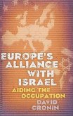 Europe's Alliance with Israel: Aiding the Occupation