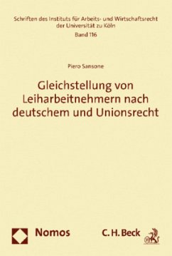 Gleichstellung von Leiharbeitnehmern nach deutschem und Unionsrecht - Sansone, Piero