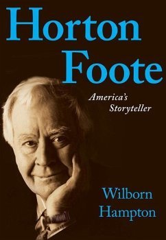 Horton Foote: America's Storyteller - Hampton, Wilborn