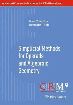 Simplicial Methods for Operads and Algebraic Geometry - Moerdijk, Ieke;Toën, Bertrand