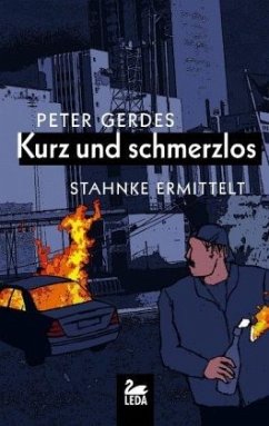 Kurz und schmerzlos - Gerdes, Peter