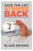 Save the Cat!(r) Strikes Back: More Trouble for Screenwriters to Get Into ... and Out of