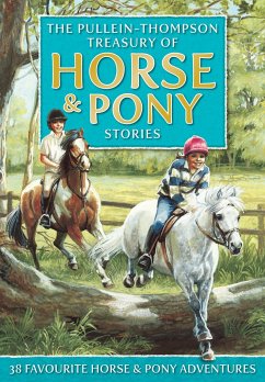 Treasury of Horse and Pony Stories - Pullein-Thompson, Christine; Pullein-Thompson, Diana; Pullein-Thompson, Josephine