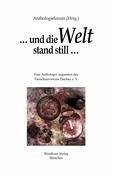 ... und die Welt stand still ...