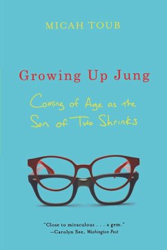 Growing Up Jung - Toub, Micah