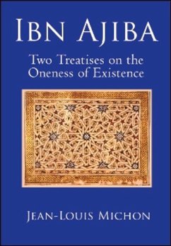 Ibn Ajiba: Two Treatises on the Oneness of Existence - Michon, Jean-Louis