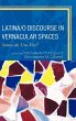 Latina/o Discourse in Vernacular Spaces - Bild 1