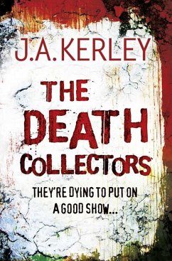 The Death Collectors - Kerley, J A