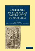Cartulaire de L'Abbaye de Saint-Victor de Marseille - Volume 2