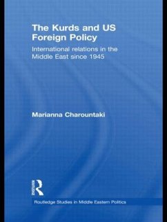 The Kurds and US Foreign Policy - Charountaki, Marianna
