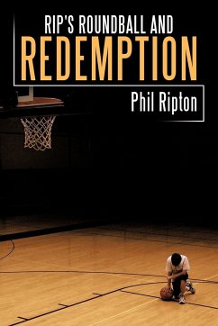 Rip's Roundball and Redemption - Ripton, Phil