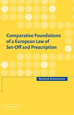 Comparative Foundations of a European Law of Set-Off and Prescription - Zimmermann, Reinhard