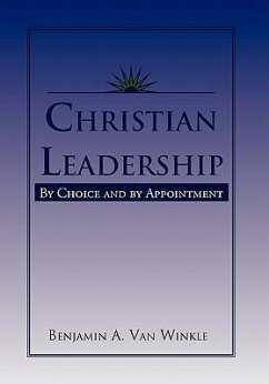 Christian Leadership - Benjamin a. van Winkle