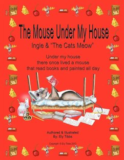 The Mouse Under My House - Ingle & 