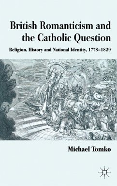 British Romanticism and the Catholic Question - Tomko, M.