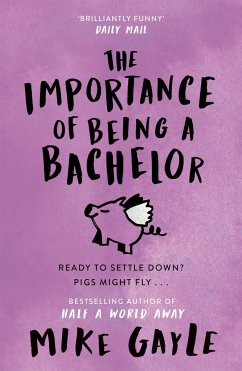 The Importance of Being a Bachelor - Gayle, Mike
