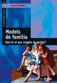 Models de família : que es el que compta de debo?