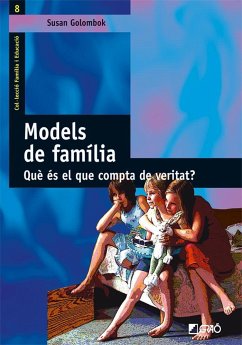 Models de família : que es el que compta de debo? - Guitart, Rosa María; Golombok, Susan