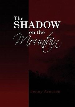 The Shadow on the Mountain - Arnesen, Jenny