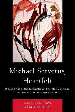 Michael Servetus, Heartfelt